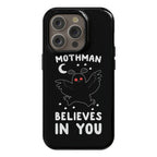 Mothman Believes in You Phone Case