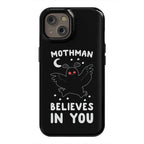 Mothman Believes in You Phone Case