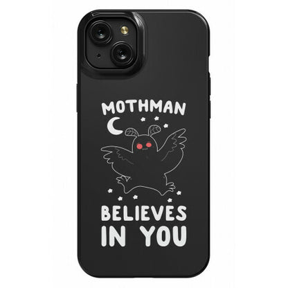Mothman Believes in You Phone Case
