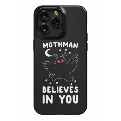 Mothman Believes in You Phone Case