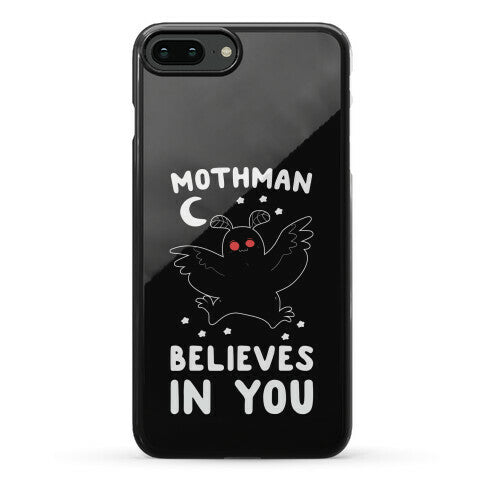 Mothman Believes in You Phone Case