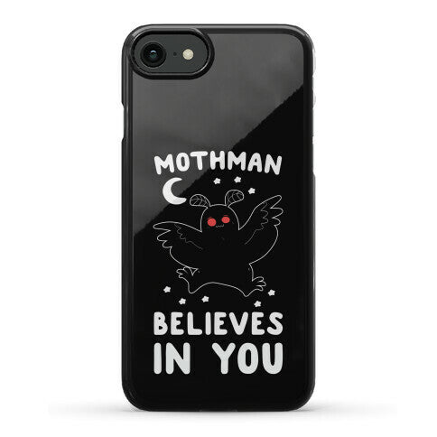 Mothman Believes in You Phone Case