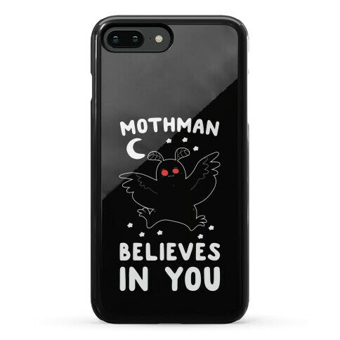 Mothman Believes in You Phone Case