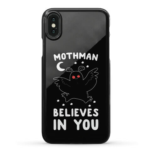 Mothman Believes in You Phone Case