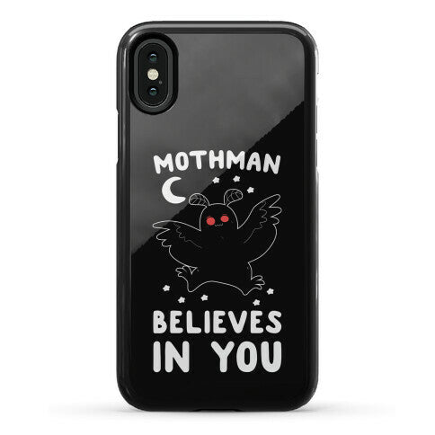 Mothman Believes in You Phone Case