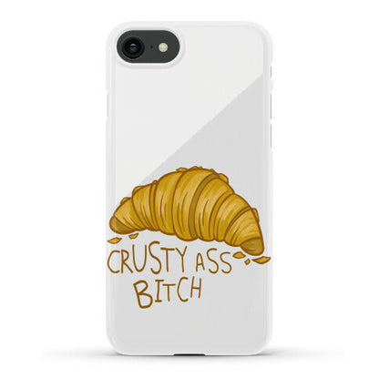 Crusty Ass Bitch Croissant Phone Case