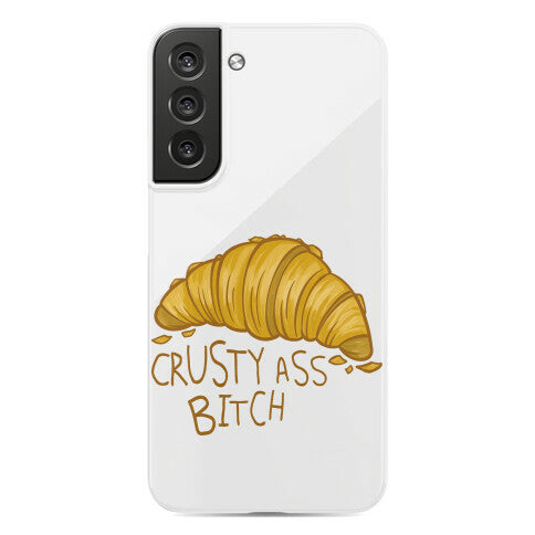 Crusty Ass Bitch Croissant Phone Case