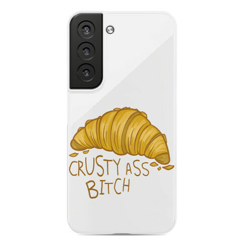 Crusty Ass Bitch Croissant Phone Case