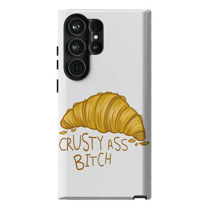 Crusty Ass Bitch Croissant Phone Case