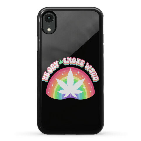 Be Gay Smoke Weed Phone Case