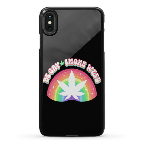 Be Gay Smoke Weed Phone Case