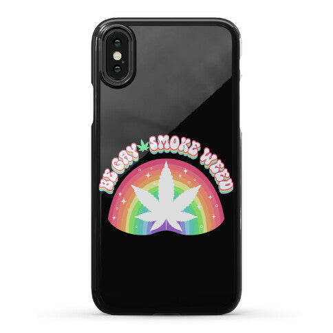 Be Gay Smoke Weed Phone Case