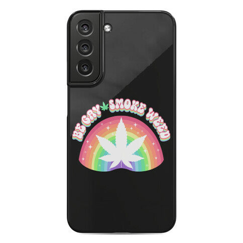 Be Gay Smoke Weed Phone Case