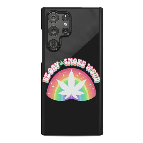 Be Gay Smoke Weed Phone Case