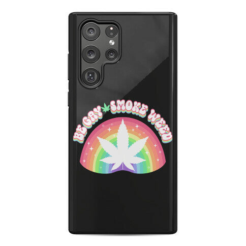 Be Gay Smoke Weed Phone Case