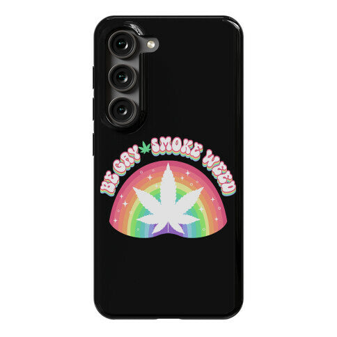 Be Gay Smoke Weed Phone Case