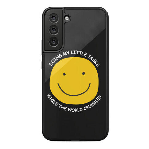 Doing My Little Tasks While The World Crumbles Phone Case
