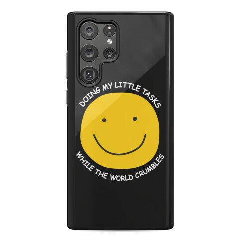Doing My Little Tasks While The World Crumbles Phone Case