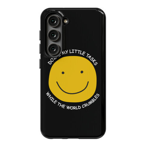 Doing My Little Tasks While The World Crumbles Phone Case