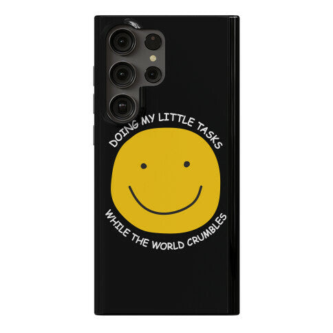 Doing My Little Tasks While The World Crumbles Phone Case