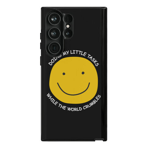 Doing My Little Tasks While The World Crumbles Phone Case