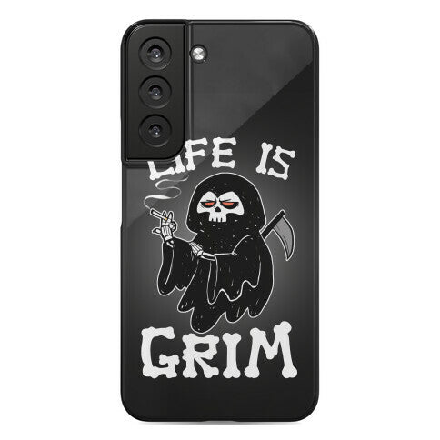Life Is Grim Phone Case