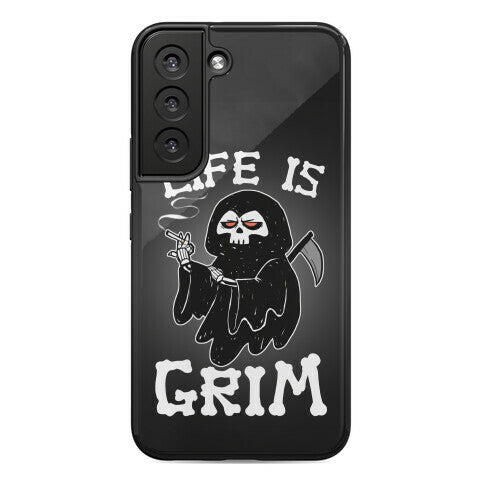 Life Is Grim Phone Case
