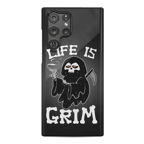 Life Is Grim Phone Case