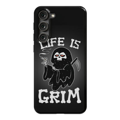 Life Is Grim Phone Case