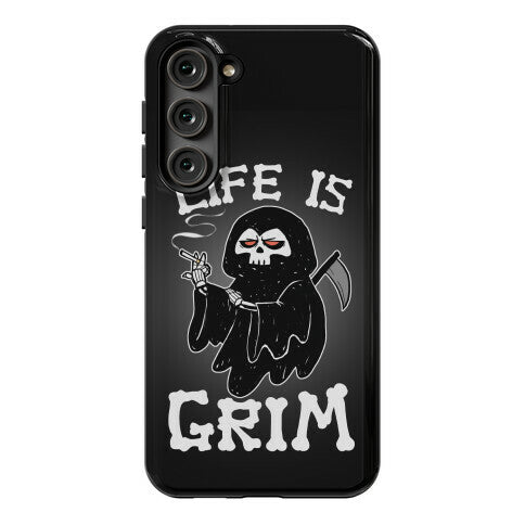 Life Is Grim Phone Case
