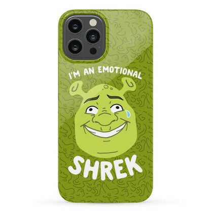 I'm an Emotional Shrek Phone Case