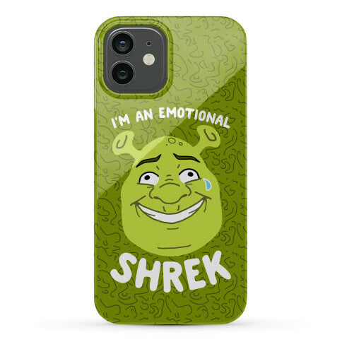 I'm an Emotional Shrek Phone Case
