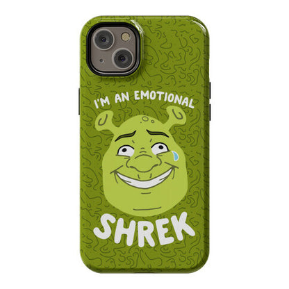 I'm an Emotional Shrek Phone Case