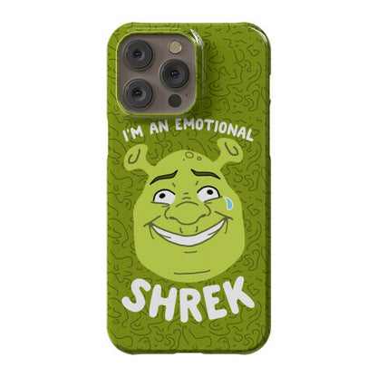 I'm an Emotional Shrek Phone Case