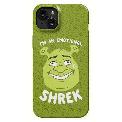 I'm an Emotional Shrek Phone Case
