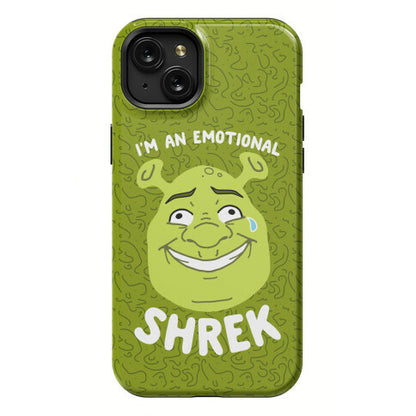 I'm an Emotional Shrek Phone Case