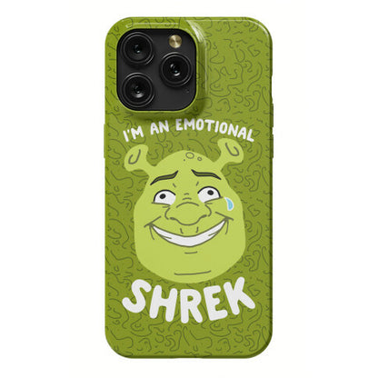 I'm an Emotional Shrek Phone Case