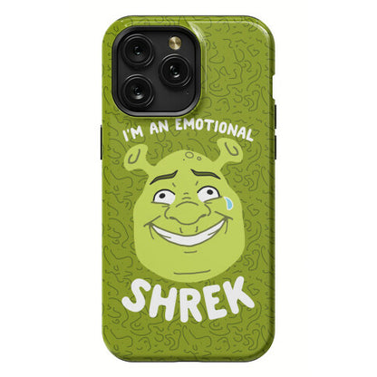 I'm an Emotional Shrek Phone Case