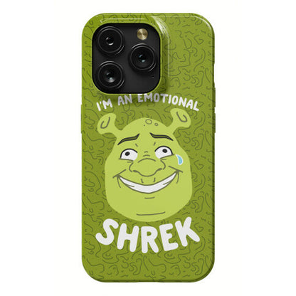 I'm an Emotional Shrek Phone Case