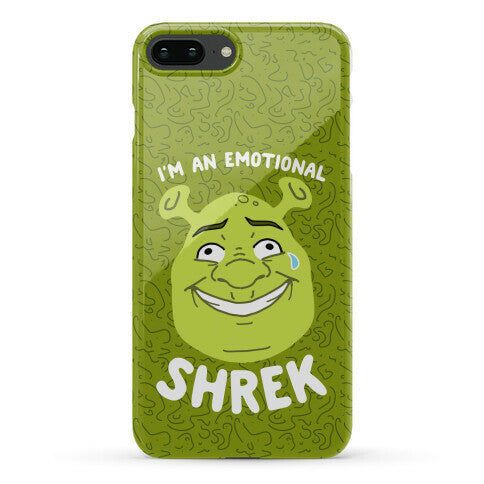 I'm an Emotional Shrek Phone Case