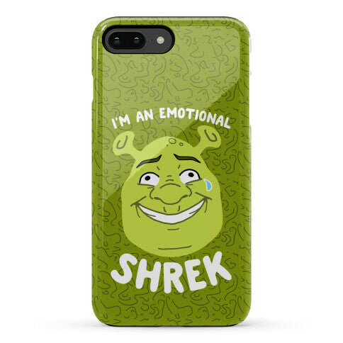 I'm an Emotional Shrek Phone Case