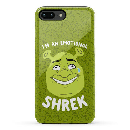 I'm an Emotional Shrek Phone Case