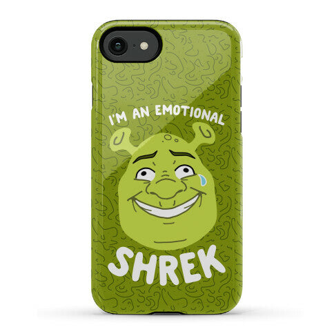 I'm an Emotional Shrek Phone Case