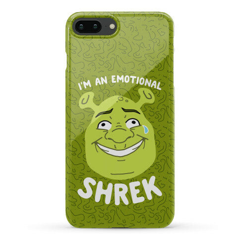 I'm an Emotional Shrek Phone Case