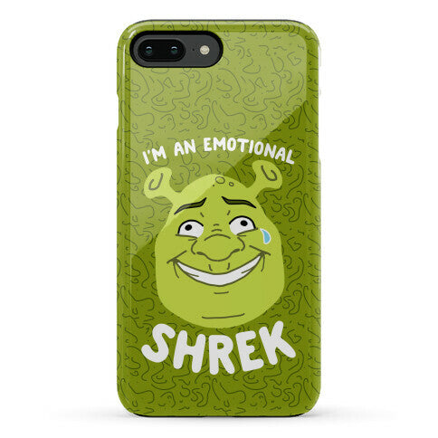 I'm an Emotional Shrek Phone Case