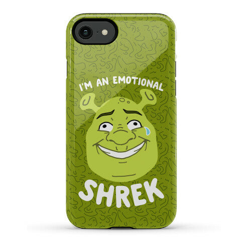 I'm an Emotional Shrek Phone Case