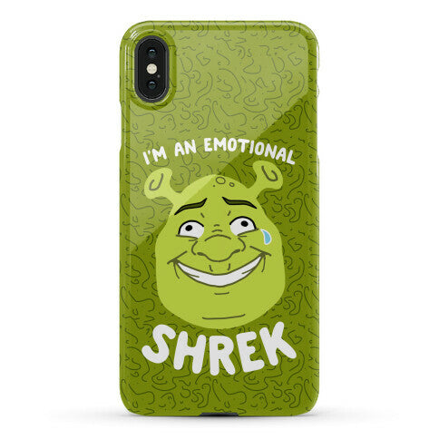 I'm an Emotional Shrek Phone Case