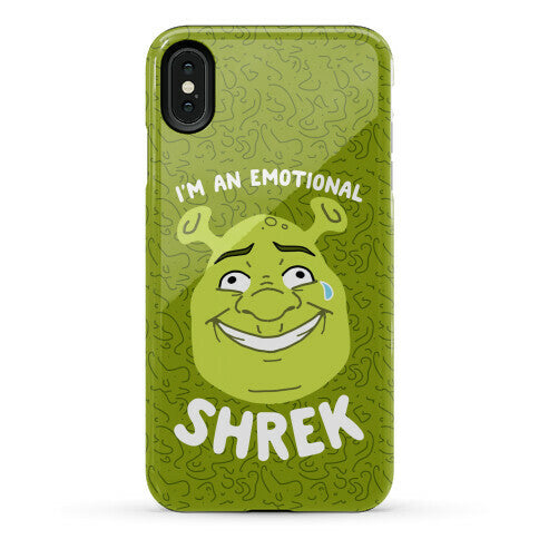 I'm an Emotional Shrek Phone Case