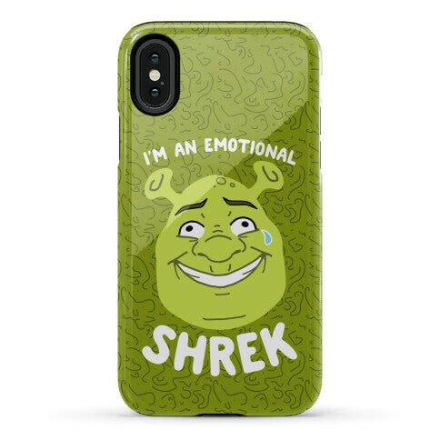 I'm an Emotional Shrek Phone Case
