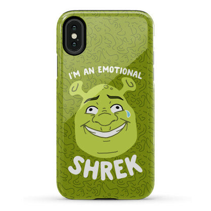 I'm an Emotional Shrek Phone Case